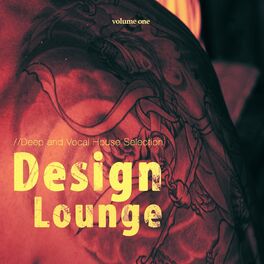 Album cover of Design Lounge, Vol. 1 (Deep and Vocal House Selection)