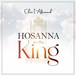 Album cover of Hosanna to the King