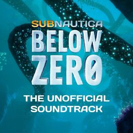 Album cover of Subnautica: Below Zero (The Unofficial Soundtrack)