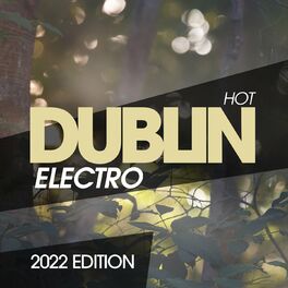 Album cover of Hot Dublin Electro 2022 Edition