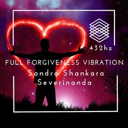 Album cover of Full Forgiveness Vibration: 432Hz