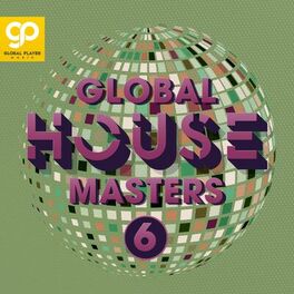 Album cover of Global House Masters, Vol. 6