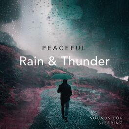 Album cover of Peaceful Rain & Thunder Sounds for Sleeping
