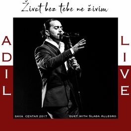 Album cover of Zivot bez tebe ne zivim (Live Sava Centar 2017)