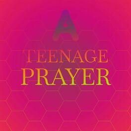 Album cover of A Teenage Prayer