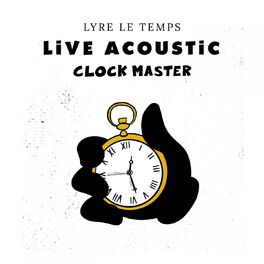 Album cover of Clock Master (Live Acoustic)