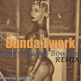 Album cover of Bunda Twerk New Orleans Bounce (Remix)
