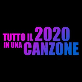 Album cover of Tutto il 2020 in meno di 2 30