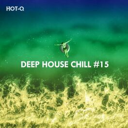 Album cover of Deep House Chill, Vol. 15