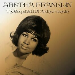 Album cover of The Gospel Soul of Aretha Franklin