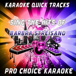 Album cover of Karaoke Quick Tracks - Sing the Hits of Barbra Streisand (Karaoke Version) (Originally Performed By Barbra Streisand)