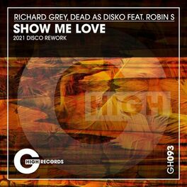 Album cover of Show Me Love (2021 Disco Rework)