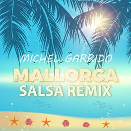 Album cover of Mallorca (Salsa Remix)