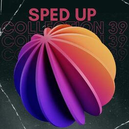 Album cover of Sped up collection 39