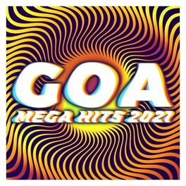 Album cover of Goa Mega Hits 2021
