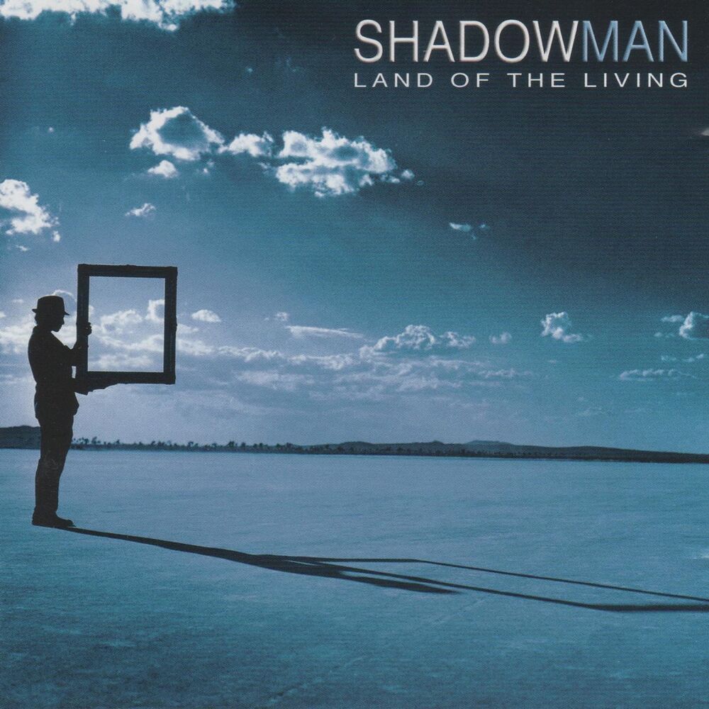 Living song. Rock группа Shadowman Land of the Living. Обложка альбома a Land. Обложки CD дисков Steve Overland. Shadowman - watching over you.