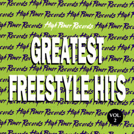 Album cover of High Power Records Greatest Freestyle Hits, Vol. 2