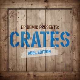 Album cover of Epidemic Presents: Crates (Abel Edition)