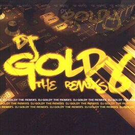 Album cover of Dj Goldy The Remixs