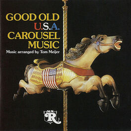 Album cover of Good Old U.S.A. Wurlitzer Carousel Music, Vol. 1