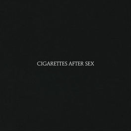 Album cover of Cigarettes After Sex