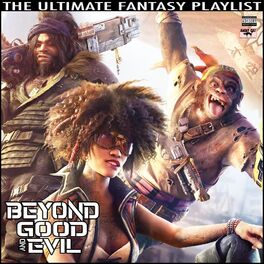 Album cover of Beyond Good And Evil The Ultimate Fantasy Playlist