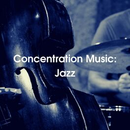 Album cover of Concentration Music: Jazz