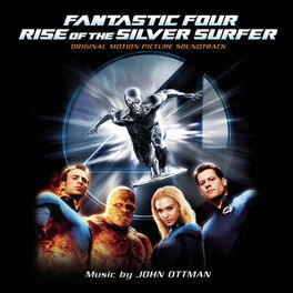 Album cover of Fantastic Four: Rise of the Silver Surfer (Original Motion Picture Soundtrack)