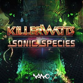 Album cover of Killerwatts & Sonic Species Ep