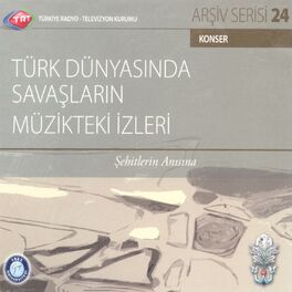 Album cover of Türk Dünyasında Savaşların Müzikteki Etkisi