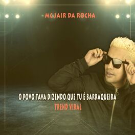 Album cover of O Povo Tava Dizendo Que Tu É Barraqueira Trend Viral