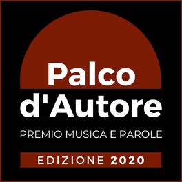 Album cover of Palco d'Autore (Premio Musica e Parole) (Edizione 2020)