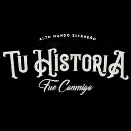 Album cover of Tu Historia Fue Conmigo