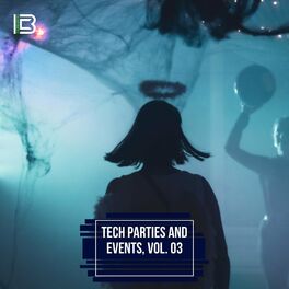 Album cover of Tech Parties and Events, Vol. 03