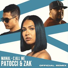 Album cover of Call Me (Patocci & DJ Zak Remix)