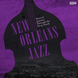 Album cover of New Orleans Jazz - Musical Journey Through the Deep South