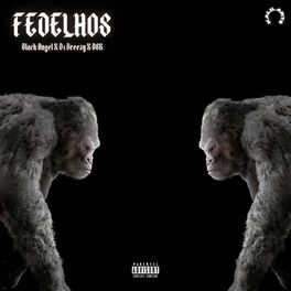 Album cover of FEDELHOS (feat. Black Angel, D1 Breezy & DSK)