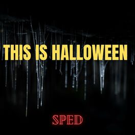Album cover of This Is Halloween (Sped Up)