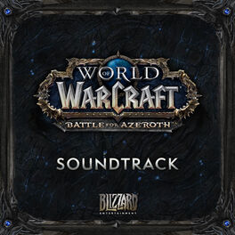 Album cover of World of Warcraft - Battle for Azeroth Soundtrack OST
