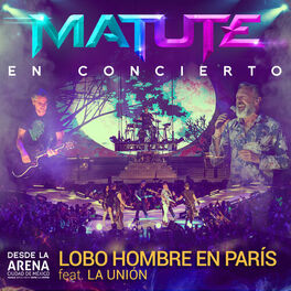 Album cover of Lobo Hombre en París. (En Concierto Desde la Arena CDMX)