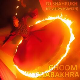 Album cover of Ghoom Charakhra (feat. Abida Parveen)