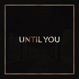 Album cover of Until You