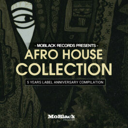 Album cover of MoBlack Records presents: Afro House Collection (5 Years Label Anniversary Compilation)