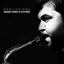 Album cover of Daqui para o Futuro
