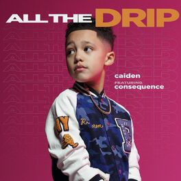 Album cover of All the Drip