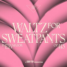Album cover of Waltz For Sweatpants