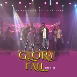 Album cover of Let Your Glory Fall (Remix)