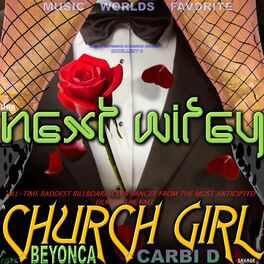 Album cover of Dha NEXT WIFEY A CHURCH GIRL, All-Time Baddest Billboard Club Banger From The Most Anticipated Film of The Fall (feat. Savage, Bey