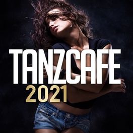 Album cover of Tanzcafe 2021