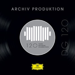 Album cover of DG 120 – Archiv Produktion